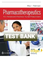 Pharmacotherapeutics for Advanced Practice Nurse Prescribers&comma; 5th Edition by Woo and Robinson &ndash; Test Bank