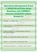 Operations Management Exam&NewLine;1 UPDATED ACTUAL Exam&NewLine;Questions and CORRECT&NewLine;Answers 2026&sol;2027 edition&NewLine;Graded A&plus;&NewLine;Productivity - Output &divide; Input&NewLine;Productivity Growth - &lpar;Cur