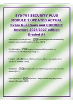 SY0-701 SECURITY PLUS&NewLine;MODULE 1 UPDATED ACTUAL&NewLine;Exam Questions and CORRECT&NewLine;Answers 2026&sol;2027 edition&NewLine;Graded A&plus;&NewLine;Information Security &lpar;define&rpar; -Process to protect confidentiality&comma;&NewLine;integrity&comma; and availability of information &lbrack;SEC&plus;&rsqb;&NewLine;Confidentiality -Preve