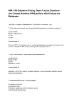 HIM 1103 Outpatient Coding Exam Practice Questions And Correct Answers 300 Questions with Choices and Rationales&period;pdf&NewLine;&NewLine;