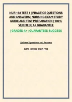 Nur 162 Test 1 &vert; Practice Questions And Answers &vert; Nursing Exam Study Guide And Test Preparation &vert; 100&percnt; Verified &vert; A&plus; Guarantee