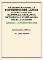 Nur 641E Final Exam &vert; Practice Questions And Answers &vert; Advanced Pathophysiology And Pharmacology &vert; Grand Canyon University Exam Preparation &vert; 100&percnt; Verified &vert; A&plus; Guarantee
