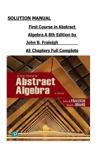 SOLUTION MANUAL &NewLine;First Course in Abstract &NewLine;Algebra A 8th Edition by &NewLine;John B&period; Fraleigh    &NewLine;All Chapters Full Complete