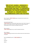 Dre Study Guide 2&colon; Session 6 &ndash; &NewLine;Physiology Actual Exam All &NewLine;Questions And Well Elaborated &NewLine;Answers Top Rated Version For &NewLine;Already A&plus; Graded Highly &NewLine;Recommended &vert;New And Revised 