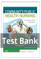 Test Bank - Community&sol;Public Health Nursing&colon; Promoting the Health of Populations &comma; 8th Edition Mary A&period; Nies&comma; Melanie McEwen Chapter 1-34 All Chapters&vert;  A&plus; Graded Newest Version