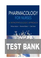 TEST BANK FOR Pharmacology for Nurses&colon; A Pathophysiologic Approach 5th Edition by Michael Adams&comma; Norman Holland&comma; Carol Urban ISBN&colon; 978-0134255163 COMPLETE GUIDE ALL CHAPTERS COVERED 100&percnt; VERIFIED A&plus; GRADE ASSURED&excl;&excl;&excl;&excl;