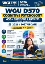 WGU D570 &lpar;HLTH 4310 &rpar; Cognitive Psychology Test Bank&comma; 10th Edition Chapter 1-10 2026 &sol; 2027 Questions And Answers &vert;&vert; Complete A&plus; Guide