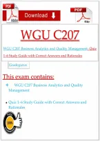 WGU C207 Business Analytics and Quality Management&colon; Quiz 1&ndash;6 Study Guide with Correct Answers and Rationales&NewLine;