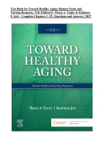 Test Bank for Toward Healthy Aging&colon; Human Needs and Nursing Response&comma; 11th Edition by Theris A&period; Touhy & Kathleen F&period; Jett &vert; ISBN&colon; 9780323809887 &vert; Complete Chapters 1&ndash;35 &vert; Questions and Answers &vert; 2027