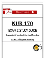NUR 170 &NewLine;EXAM 2 STUDY GUIDE &NewLine;Concepts Of Medical&ndash;Surgical Nursing &NewLine;Galen College of Nursing