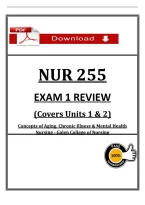 NUR 255 &NewLine;EXAM 1 REVIEW &NewLine;&lpar;Covers Units 1 & 2&rpar;  &NewLine;Concepts of Aging&comma; Chronic Illness & Mental Health &NewLine;Nursing - Galen College of Nursing &NewLine;