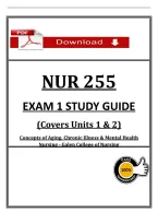 NUR 255 &NewLine;EXAM 1 STUDY GUIDE &NewLine;&lpar;Covers Units 1 & 2&rpar;  &NewLine;Concepts of Aging&comma; Chronic Illness & Mental Health &NewLine;Nursing - Galen College of Nursing