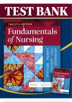 Test Bank&colon; Fundamentals Of Nursing 12Th Edition &vert; Potter&comma; Perry&comma; Stockert&comma; Hall And Ostendorf &vert;  100&percnt; Verified