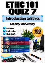 ETHC 101 Quiz 7 &ndash; Introduction to Ethics &lpar;2026&sol;2027&rpar; Q&A &vert; Liberty University A&plus; Guarantee