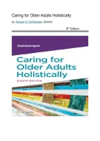 Test Bank - Caring for Older Adults Holistically&comma; 8th Edition &lpar;Dahlkemper&comma; 2025&rpar;&comma; Chapter 1-20 Fully Covered