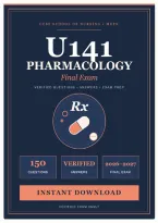 UCSF U141 Pharmacology Final Exam 2026&sol;2027 &vert; 150 Verified Questions & Answers &vert; School of Nursing MEPN Prep &vert; Instant Download