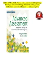 TEST BANK FOR Advanced Assessment Interpreting &NewLine;Findings and Formulating Differential Diagnoses &NewLine;4th Edition Goolsby Chapters 1 - 22 &vert; Complete