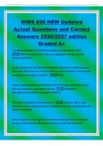NIMS 800 NEW Updated&NewLine;Actual Questions and Correct&NewLine;Answers 2026&sol;2027 edition&NewLine;Graded A&plus;&NewLine;A guiding principle of the National Response Framework is that -&NewLine;Effective partnership relies on engaging all elements of the&NewLine;whole community&NewLine;A basic premise of t