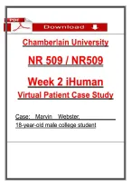 NR 509 Week 2 iHuman Virtual Patient Case Study&colon; Marvin Webster &ndash; 18-Year-Old Male with Cough and Body Aches&NewLine;&NewLine;