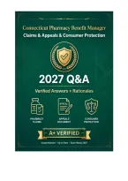 Connecticut Pharmacy Benefit Manager Licensing Exam Practice Questions And Correct Answers &lpar;Verified Answers&rpar; Plus Rationales 2027 Q&A &vert; Instant Download Pdf