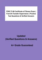 FDNY P-98 Certificate of Fitness &vert; Fuel-Oil Transfer Supervision Practice Test Questions & Verified Answers PDF &vert; New Edition &vert; Grade A&plus; &vert; 2026&sol;2027&NewLine;