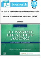 Test Bank - for Toward Healthy Aging&colon; Human Needs and Nursing Response 11th Edition Theris A&period; Touhy Chapter 1-36 &vert; All Chapters&period;&NewLine;