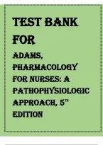 Test Bank for Pharmacology for Nurses&colon; A Pathophysiologic Approach&comma; 5th Edition by Michael Adams