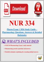 NUR 334 Pharm Exam 1 2026 Study Guide &ndash; Pharmacology Questions&comma; Answers & Detailed Rationales