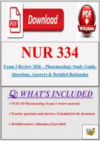 NUR 334 Exam 3 Review 2026 &ndash; Pharmacology Study Guide&comma; Questions&comma; Answers & Detailed Rationales
