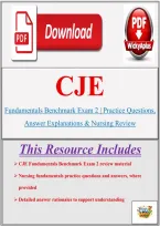  CJE Fundamentals Benchmark Exam 2 &vert; Practice Questions&comma; Answer Explanations & Nursing Review