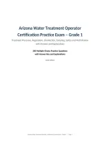 Arizona Water Treatment Operator &NewLine;Certification Practice Exam &ndash; Grade 1&NewLine;Treatment Processes&comma; Regulations&comma; Disinfection&comma; Sampling&comma; Safety and Math Review &NewLine;with Answers and Explanations&NewLine;200 Multiple-Choice Practice Questions&NewLine;with Answer Key and Explana