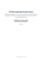 ATI RN Leadership Practice Exam&NewLine;Leadership and Management in Nursing&colon; Leadership Styles&comma; Management Functions&comma; &NewLine;Delegation&comma; Prioritization&comma; Communication&comma; Quality and Safety&comma; Legal and Ethical &NewLine;Issues&comma; Change and Teamwork&NewLine;200 Multiple-Choice Practice 