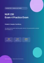 NUR 230 Exam 4 Pediatric Nursing &vert; 100 Clinical Judgment Questions with Answers and Rationales