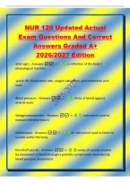 NUR 120 Updated Actual&NewLine;Exam Questions And Correct&NewLine;Answers Graded A&plus;&NewLine;2026&sol;2027 Edition&NewLine;Vital signs - Answers  a reflection of the body's&NewLine;physiological function&NewLine;-pulse&comma; BP&comma; Respiratory rate&comma; oxygen saturation&comma; and sometimes pain&NewLine;level&NewLine;Blood p