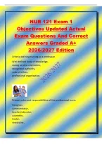 NUR 121 Exam 1&NewLine;Objectives Updated Actual&NewLine;Exam Questions And Correct&NewLine;Answers Graded A&plus;&NewLine;2026&sol;2027 Edition&NewLine;Criteria defining nursing as a profes