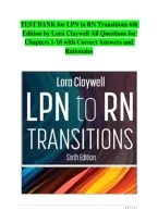 TEST BANK for LPN to RN Transitions 6th &NewLine;Edition by Lora Claywell All Questions for &NewLine;Chapters 1-18 with Correct Answers and &NewLine;Rationales