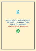 Nur 205 Exam 2 &vert; Nursing Practice Questions &vert; Study Guide &vert; 100&percnt; Verified &vert; A&plus; Guarantee