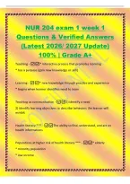 NUR 204 exam 1 week 1&NewLine;Questions & Verified Answers&NewLine;&lpar;Latest 2026&sol; 2027 Update&rpar;&NewLine;100&percnt; &vert; Grade A&plus;&NewLine;Teaching -&ast; interactive process that promotes learning&NewLine;&ast; has a purpose &lpar;gain new knowledge or skill&rpar;&NewLine;Learning -&ast; new knowledge through practice and experie