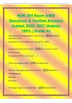 NUR 204 Exam A&sol;B&sol;D&NewLine;Questions & Verified Answers&NewLine;&lpar;Latest 2026&sol; 2027 Update&rpar;&NewLine;100&percnt; &vert; Grade A&plus;&NewLine;State Board of Nursing eligibility requirements&colon; -Graduation&NewLine;from high school&NewLine;Graduation from accredited nursing program - ACEN&NewLine;Licensure renewal requirement