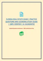 Florida Real Estate Exam &vert; Practice Questions And Licensing Study Guide &vert; 100&percnt; Verified &vert; A&plus; Guarantee