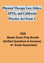 Physical Therapy Law&comma; Ethics&comma; APTA&comma; and California Practice Act &ndash; Exam 3 Study Guide