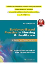 TEST BANK For Evidence-Based Practice in Nursing & Healthcare A Guide to Best Practice 5th Edition by Bernadette Mazurek Melnyk&comma; Ellen Fineout-Overholt&comma; Chapters 1 - 23&comma; Complete Newest Version&NewLine;
