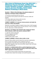 Ohio School of Phlebotomy Exam Prep 2026&sol;2027 &mdash; Phlebotomy Program Test Bank&comma; ACTUAL-Style Practice Questions & Answers&comma; Venipuncture&comma; Order of Draw&comma; Specimen Handling&comma; Patient Safety&comma; Medical Terminology & Mock Exams