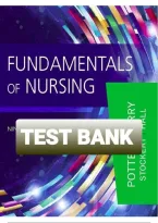 Test Bank Fundamentals of Nursing 9th Edition &lpar;Potter&comma; Perry&comma; 2017&rpar; Chapter 1-50 &vert; All Chapters&NewLine;