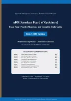 ABO Opticianry Exam Prep 2026&sol;2027 &vert; Practice Questions & Study Guide &vert; Pass Guaranteed &ndash; A&plus; Graded&NewLine;&NewLine;