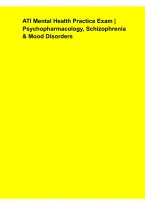 ATI Mental Health Practice Exam &ndash; Psychopharmacology&comma; Schizophrenia & Mood Disorders