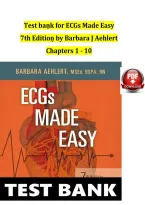 Test Bank for ECGs Made Easy 7th Edition by Barbara J&period; Aehlert ISBN 9780323794251 Chapters 1&ndash;10&NewLine;&NewLine;