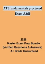 ATI Fundamentals Proctored Exam A & B &ndash; Nursing Study Guide and Exam Preparation Review
