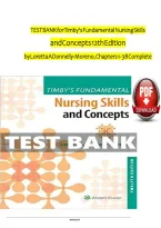 Test Bank for Timby&rsquo;s Fundamental Nursing Skills and Concepts 12th Edition by Loretta A&period; Donnelly-Moreno &ndash; Nursing Questions&comma; Answers & Rationales 2026&ndash;2027