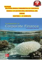 Solutions Manual Fundamentals Of Corporate &NewLine;Finance 13Th Edition Ross&comma; Westerfield&comma; And &NewLine;Jordan  &NewLine;Chapters 1 &ndash; 27 &vert;Complete&period;